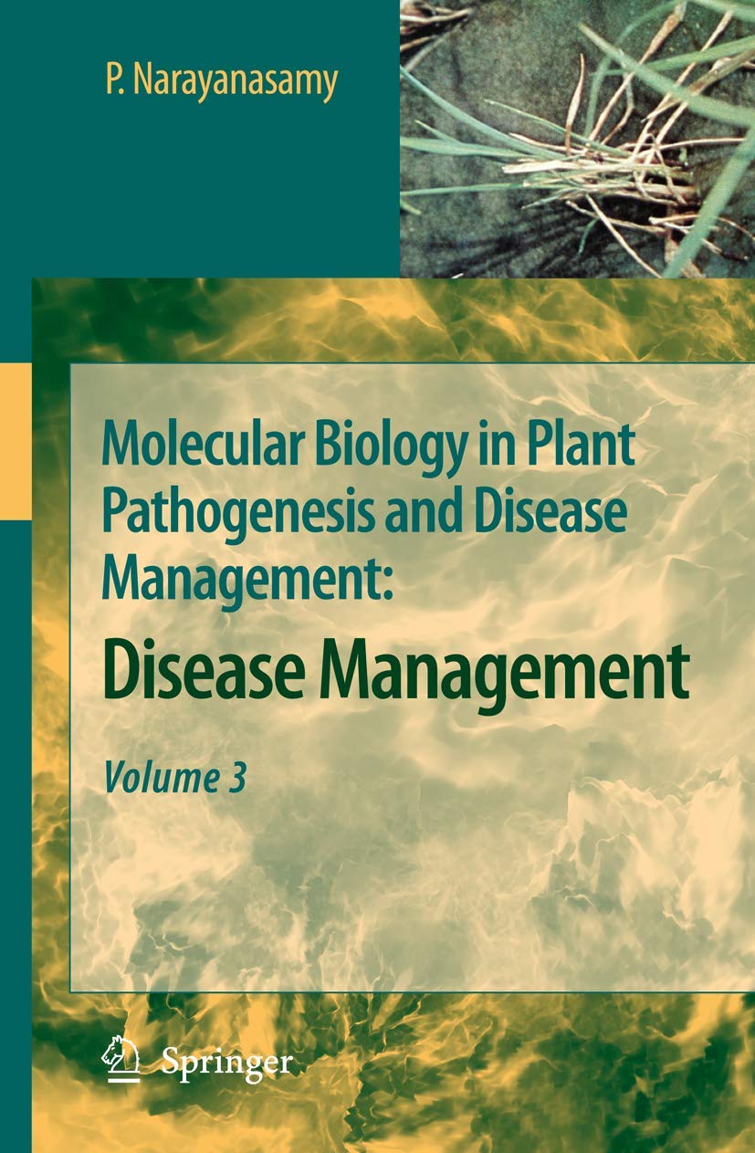 molecular biology in plant pathogenesis and disease management 2008 edition narayanasamy 1402082460,