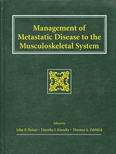 management of metastatic disease to the musculoskeletal system 1st edition john heinerman, thomas a.