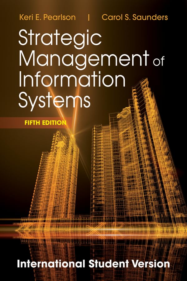 strategic management of information systems 5th edition pearlson, keri e., saunders, carol s. 1118322541,
