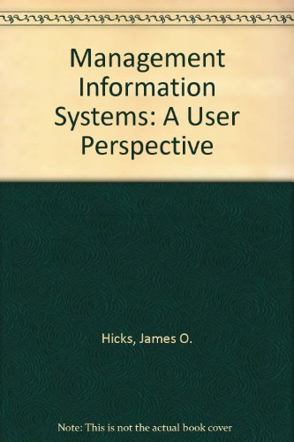 management information systems a user perspective subsequent edition hicks, james o. 0314933670, 9780314933676