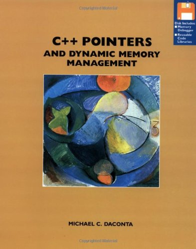 c++ pointers and dynamic memory management 1st edition daconta, michael c. 0471049980, 9780471049982