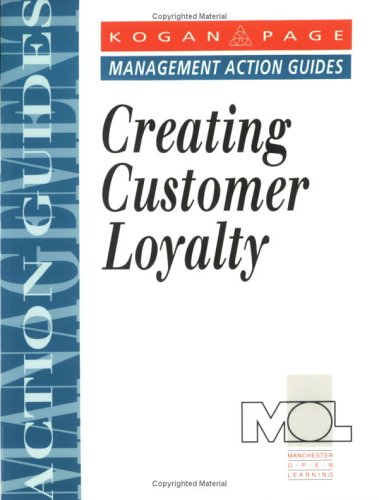 creating customer loyalty  manchester open learning 0749411392, 9780749411398