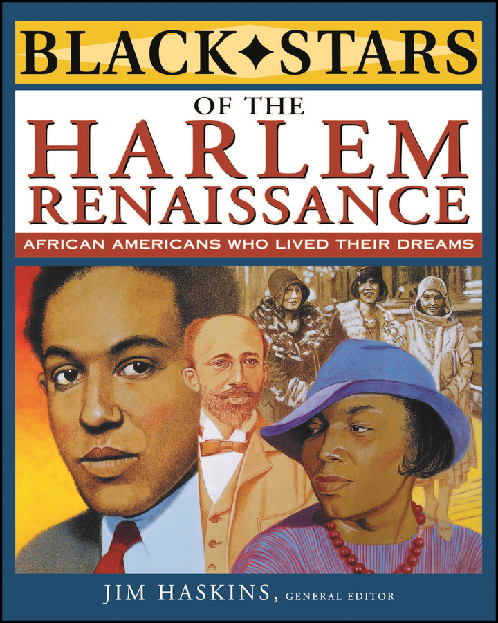 black stars of the harlem renaissance  jim haskins... [et al.], jim haskins, general editor 0471462632,