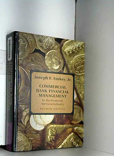commercial bank financial management in the financial services industry 4th edition joseph f sinkey jr