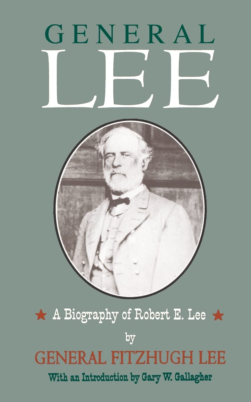 general lee a biography of robert e lee 1st edition fitzhugh lee 0306805898, 9780306805899