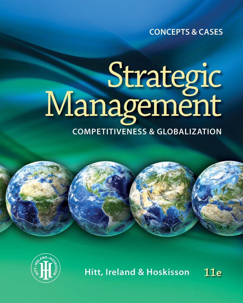 strategic management concepts and cases competitiveness and globalization loose leaf version 11th edition