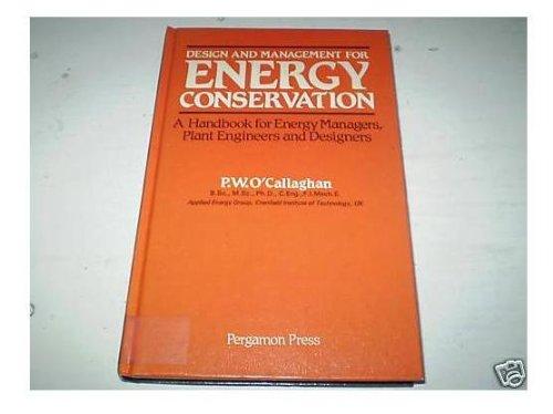 design and management for energy conservation 1st edition ocallaghan, paul w. 0080272878, 9780080272870