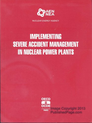 implementing severe accident management in nuclear power plants nea 9264152865, 9789264152861