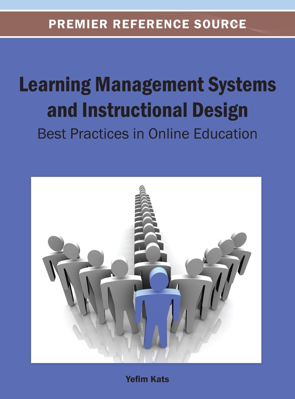 learning management systems and instructional design best practices in online education 1st edition yefim
