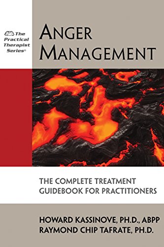 anger management the treatment guidebook for practitioners 1st edition howard kassinove, raymond chip tafrate