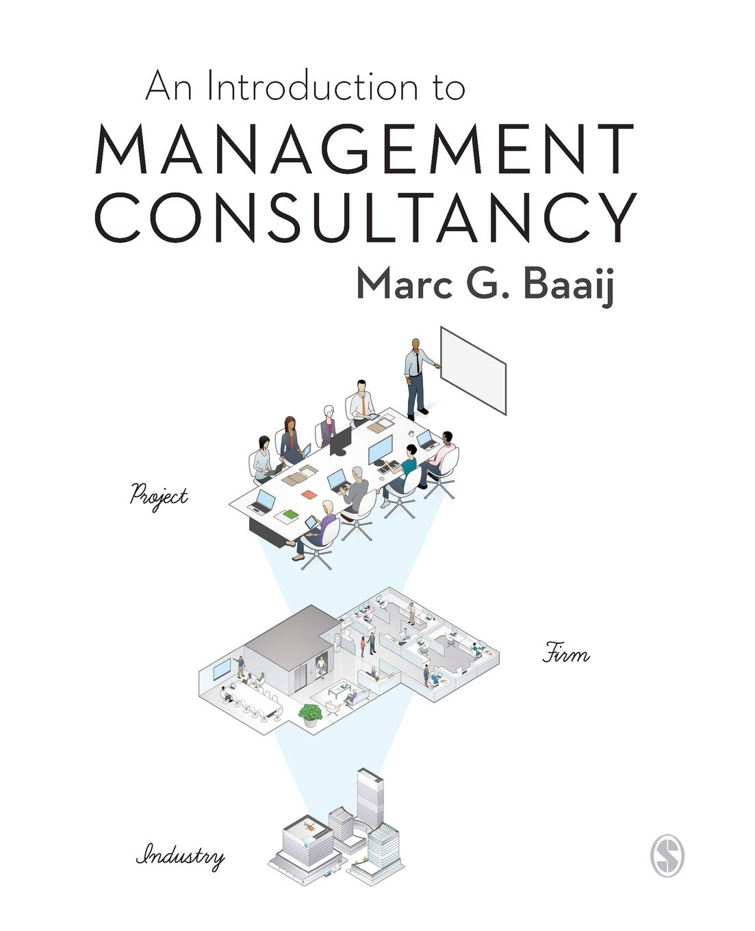 an introduction to management consultancy 1st edition baaij, marc g. 1446256138, 9781446256138