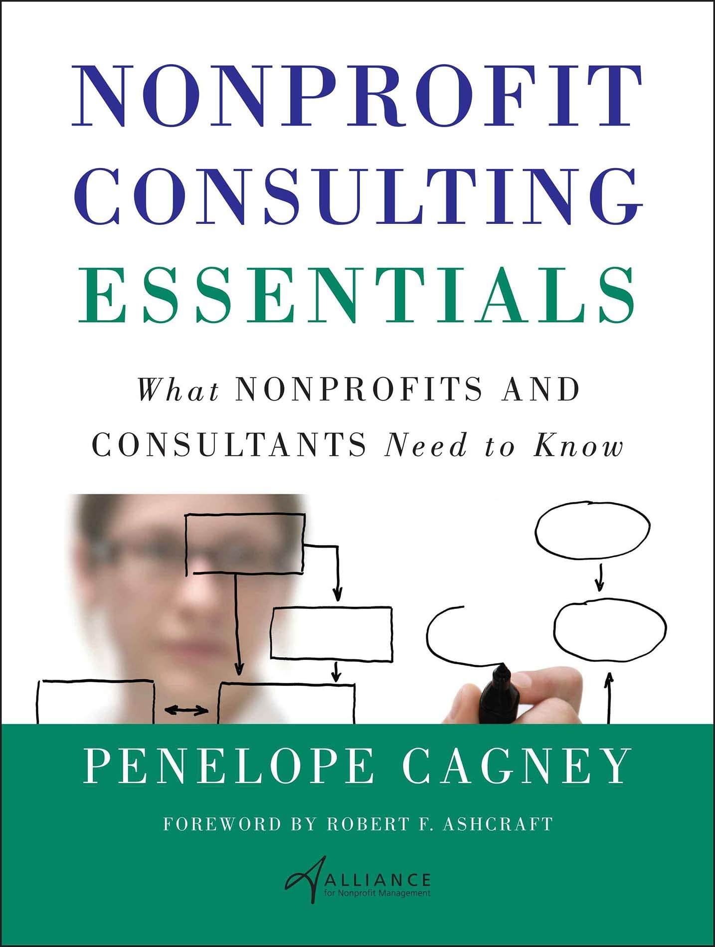 nonprofit consulting essentials what nonprofits and consultants need to know 1st edition penelope cagney,