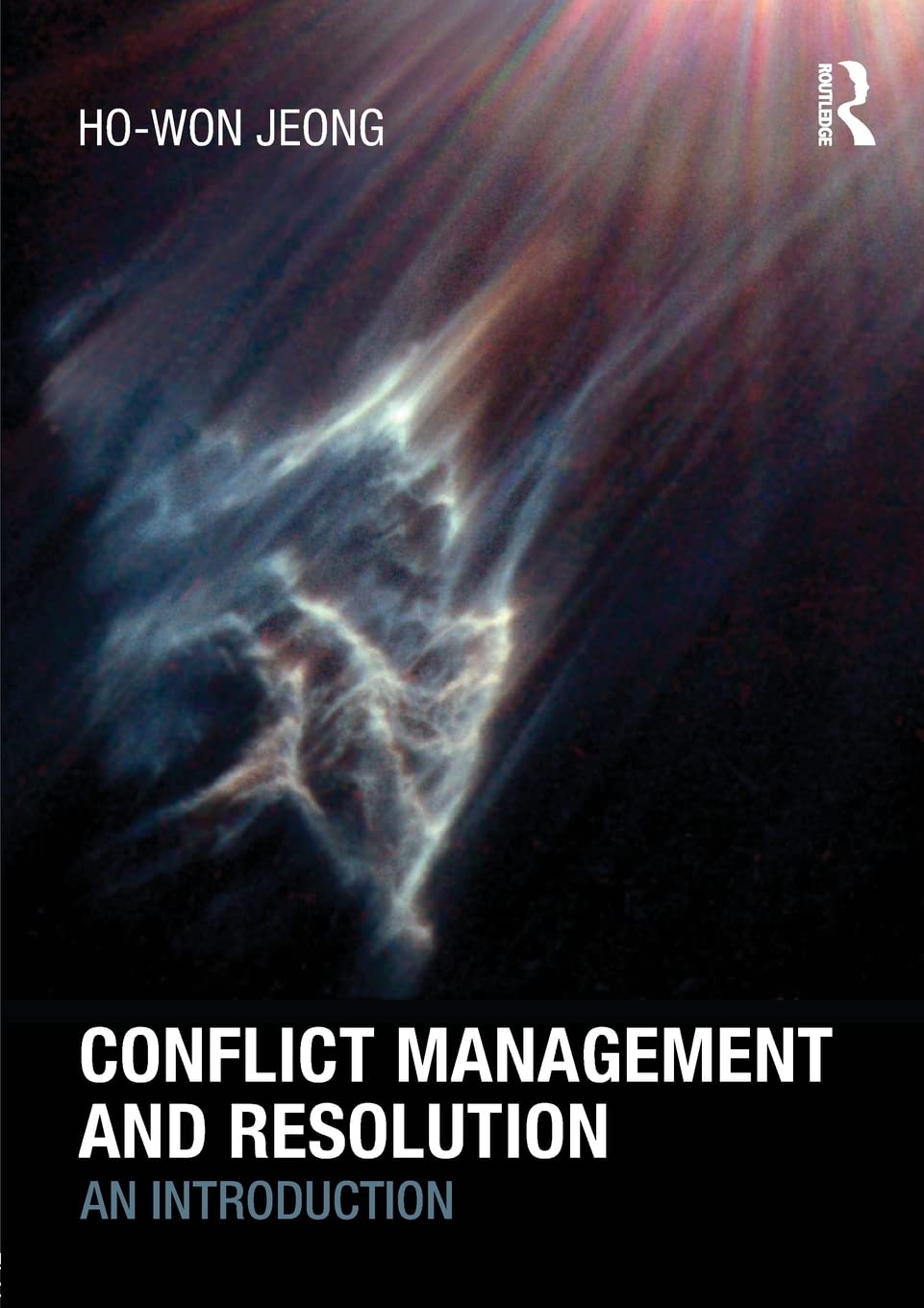 conflict management and resolution an introduction 1st edition jeong, ho won 0415450411, 9780415450416
