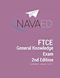 ftce general knowledge exam 2nd edition 2nd edition jasper ed.d., kathleen m 1722029838, 9781722029838