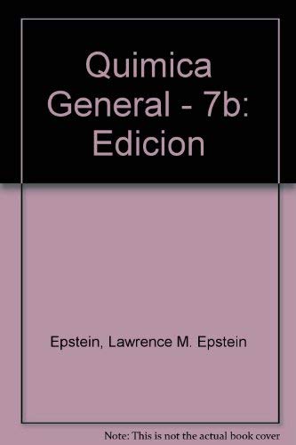quimica general 7b edicion epstein, lawrence m. epstein, rosenberg, jerome l. 9701000498, 9789701000496