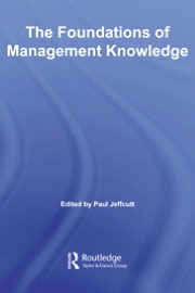 foundations of management knowledge examining complex relati  edited by paul jeffcutt 0203930037,