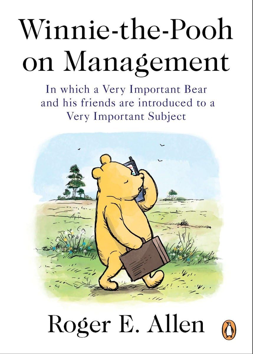 winnie the pooh on management in which a very important bear and his friends are introduced to a very