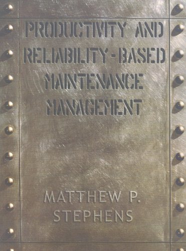 productivity and reliability based maintenance management stephens, matthew p. 0130966576, 9780130966575