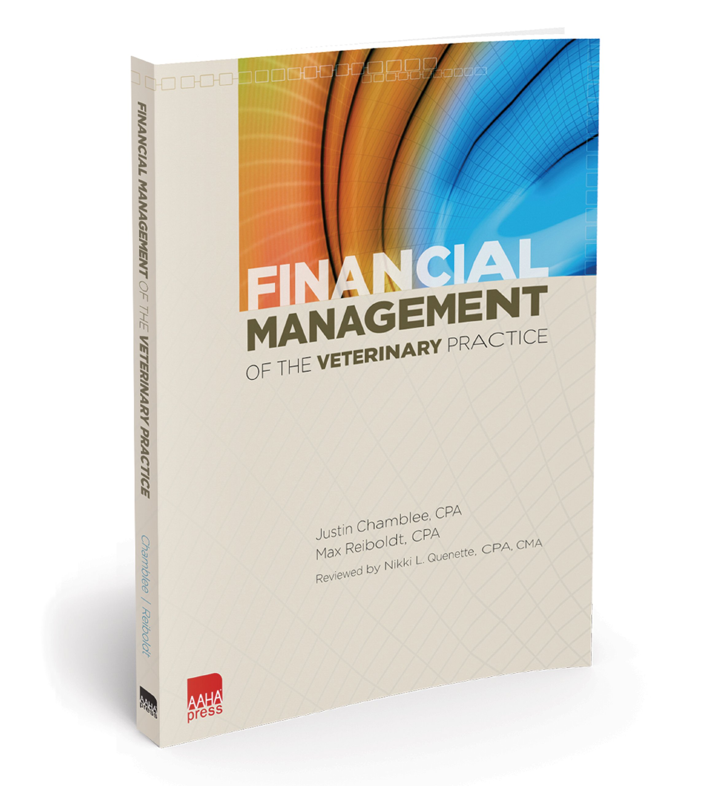 financial management of the veterinary practice 1st edition justin chamblee cpa macc, max reiboldt cpa