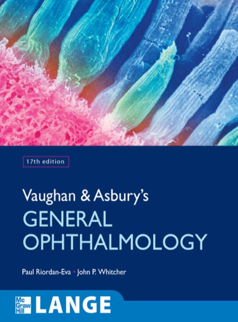 vaughan and asburys general ophthalmology 17th edition riordan eva, paul, whitcher, john 0071443142,