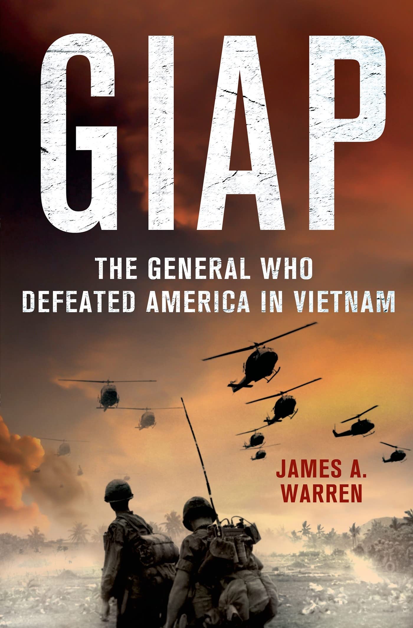 giap the general who defeated america in vietnam the general who defeated america in vietnam 1st edition
