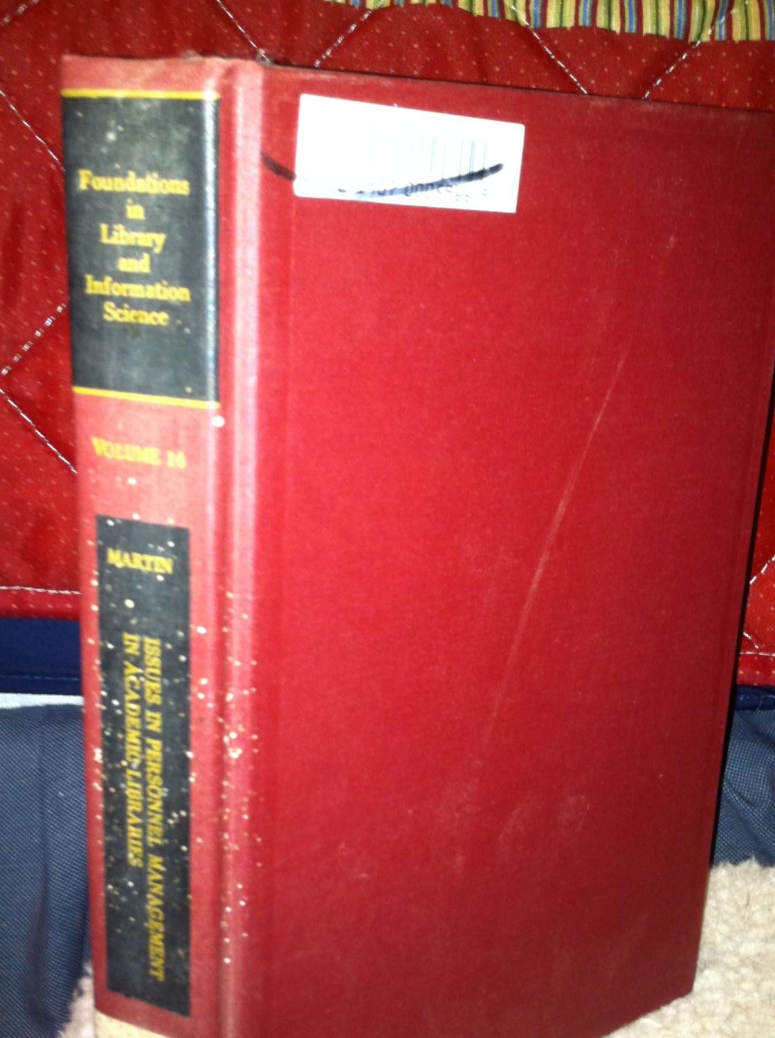 issues in personnel management in academic libraries 14  martin, murray s. 0892321369, 9780892321360