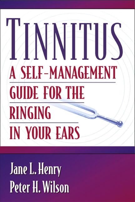 tinnitus a self management guide for the ringing in your ears 1st edition henry, jane l., wilson, peter h.