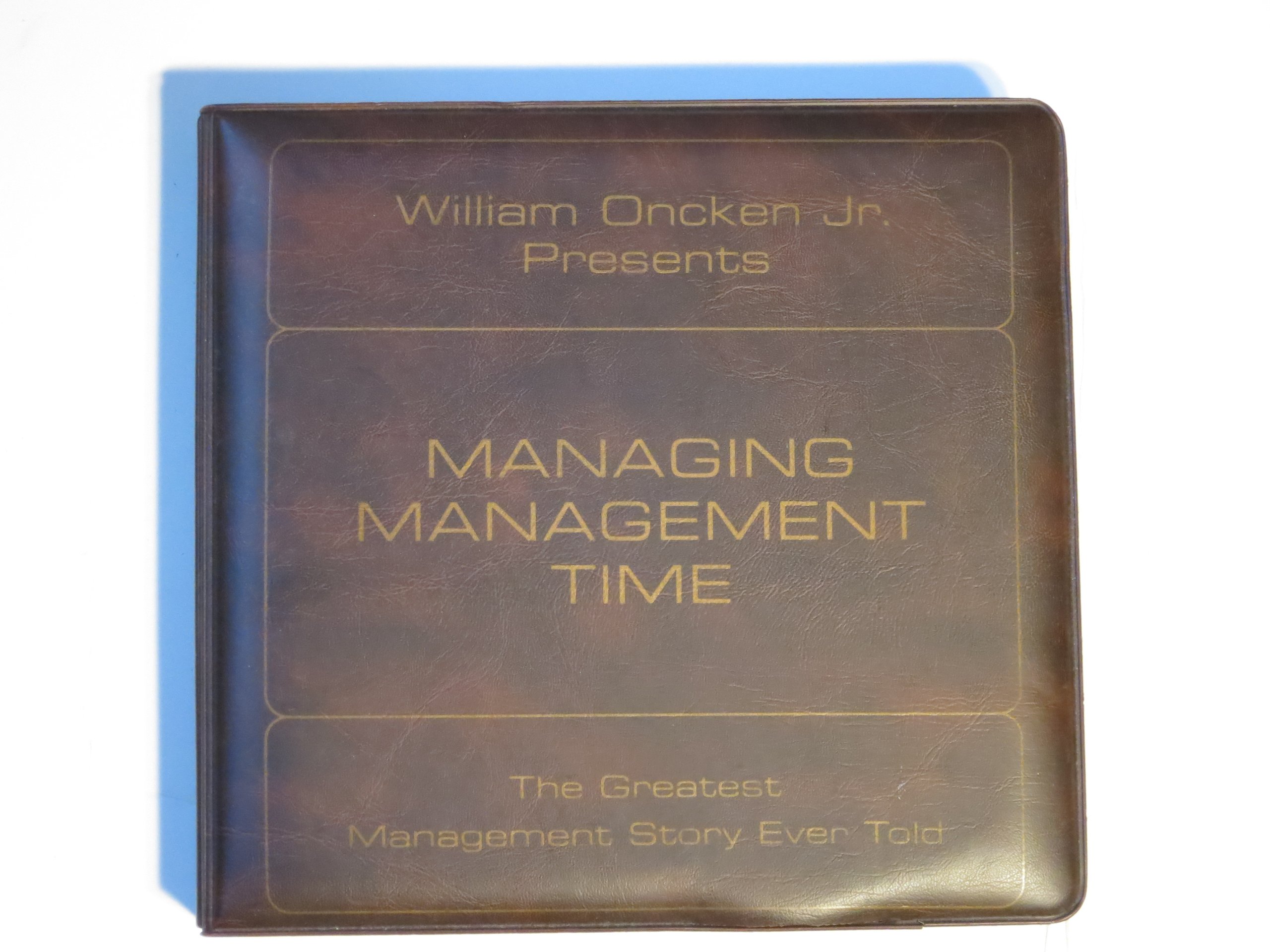 managing management time whos got the monkey  william oncken 0135510864, 9780135510865