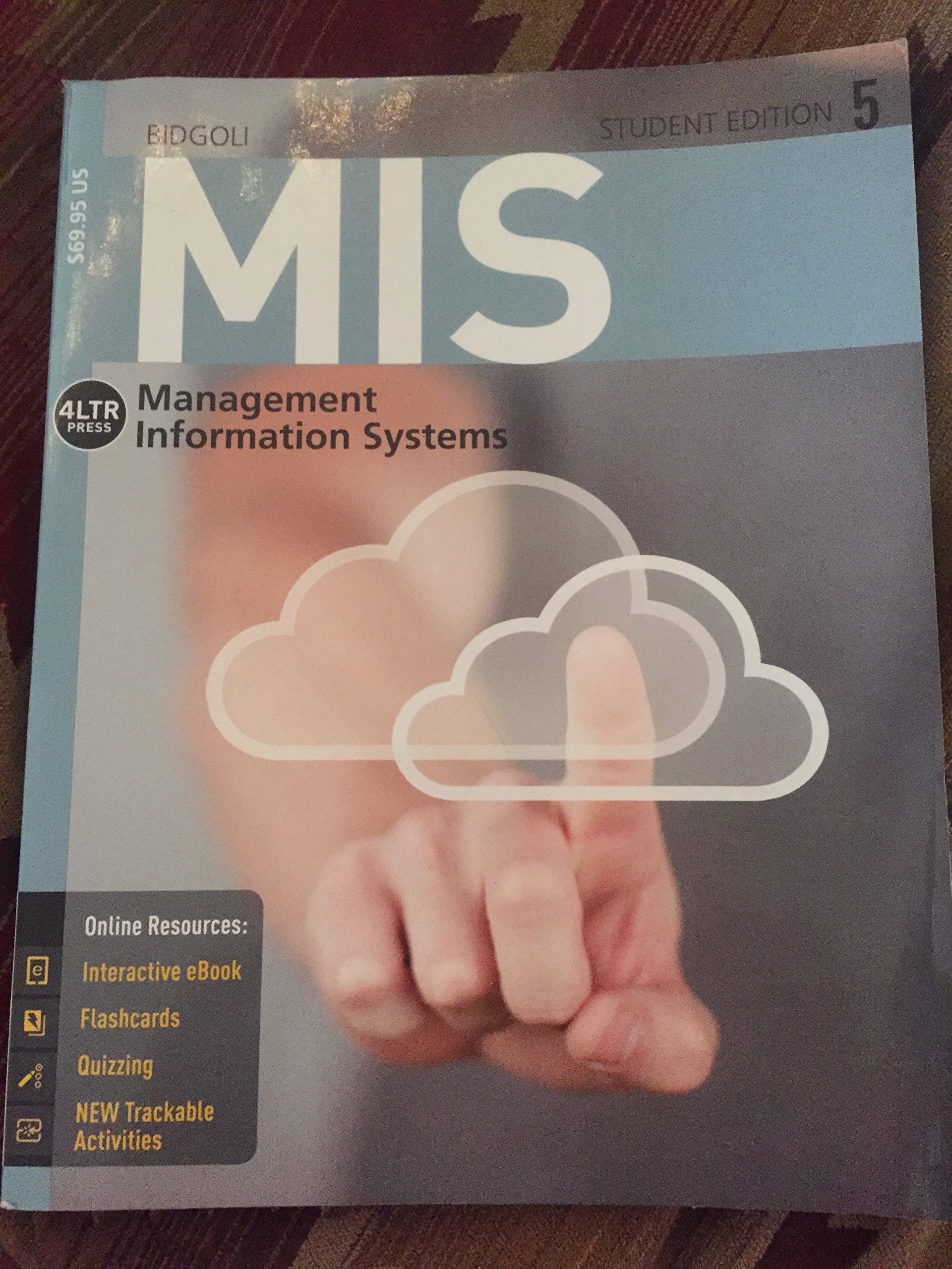 mis management information systems 5 5th edition bidgoli 1285836464, 9781285836461