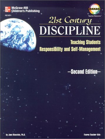 21st century discipline teaching students responsibility and self management 2nd edition bluestein phd, dr.
