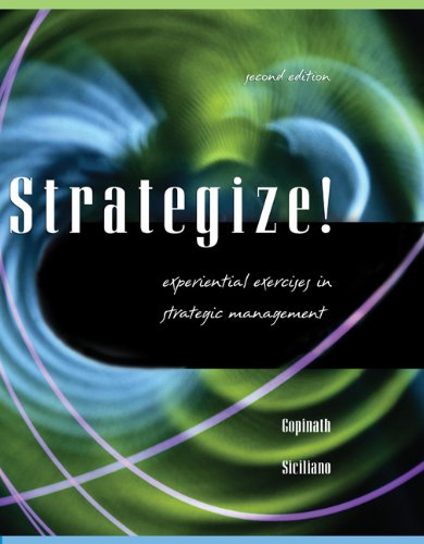 strategize experiential exercises in strategic management 2nd edition gopinath, c., siciliano, julie i.