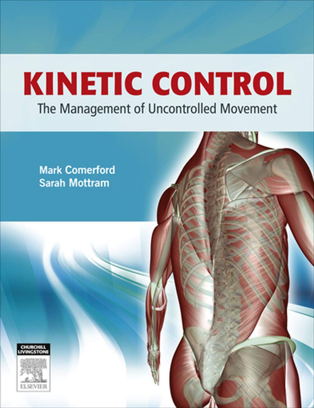 kinetic control the management of uncontrolled movement 1st edition comerford b.phty  mcsp  mapa, mark,