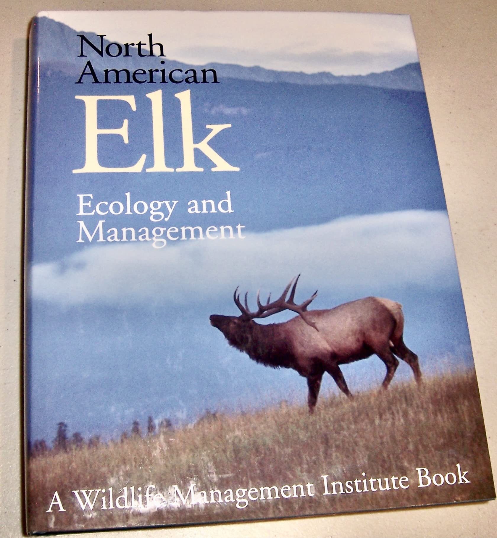 north american elk ecology and management 1st edition toweill de 158834018x, 9781588340184