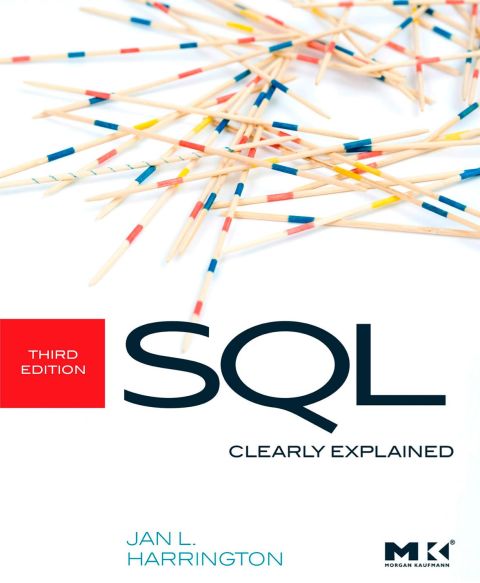 sql clearly explained 3rd edition harrington, jan l. 0123756979, 9780123756978