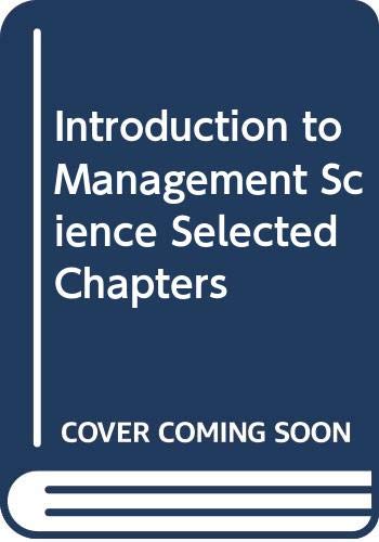 introduction to management science selected chapters david r. anderson, dennis j. sweeney, thomas a.