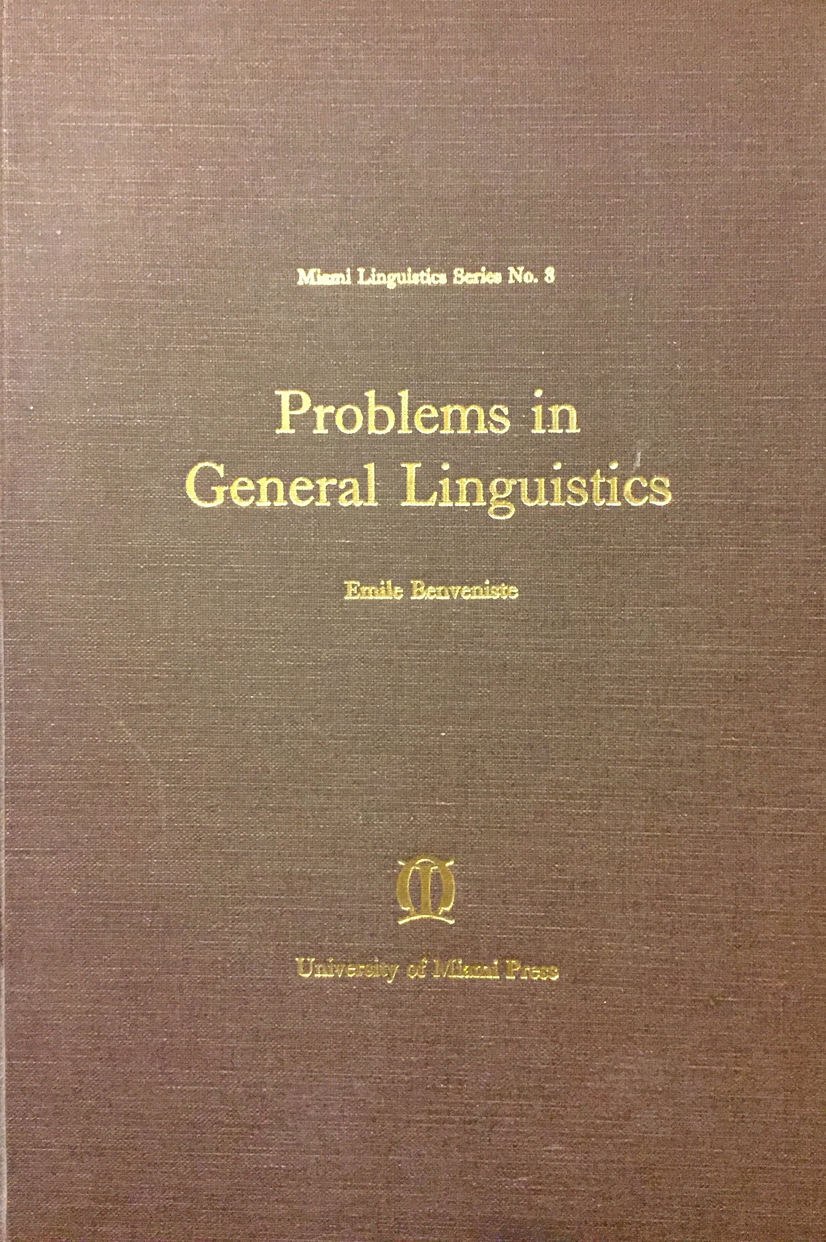 problems in general linguistics emile benveniste 087024132x, 9780870241321
