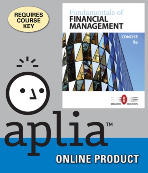 aplia for brigham/houstons fundamentals of financial management concise edition 9th edition instant access