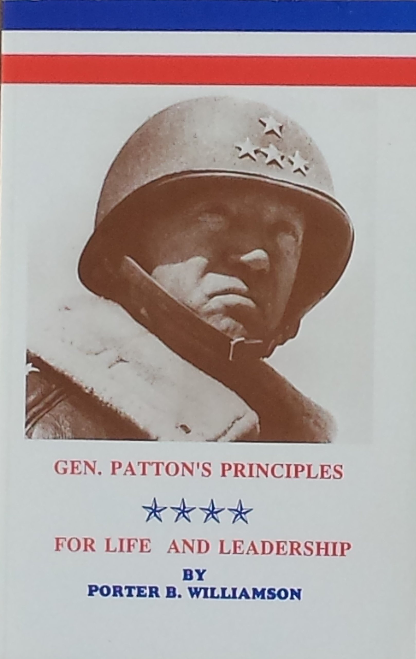general pattons principles for life and leadership 4th edition porter b. williamson 0918356067, 9780918356062