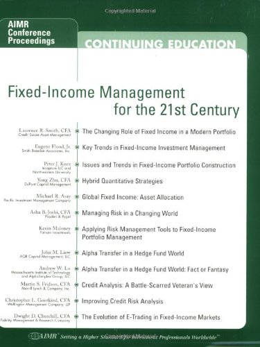 fixed income management for the 21st century  kevin maloney, laurence r. smith, andrew w. lo, eugene flood,
