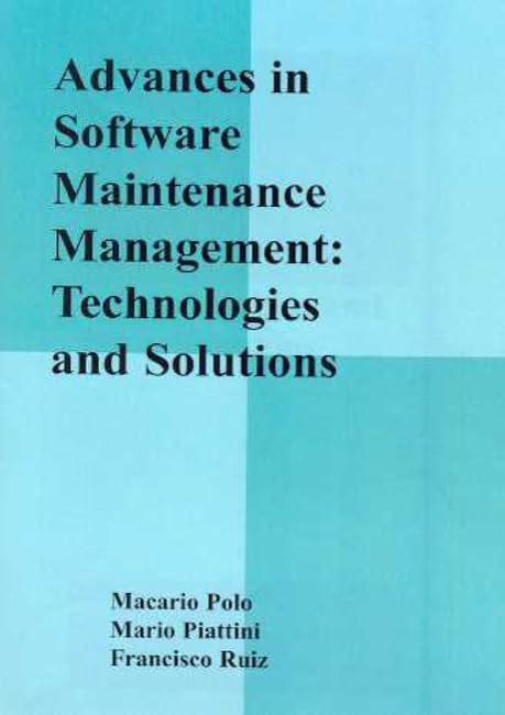 advances in software maintenance management technologies and solutions  mario piattini 1591400473,