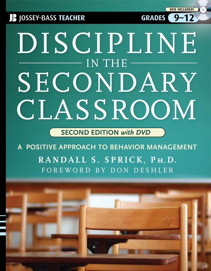 discipline in the secondary classroom a positive approach to behavior management with dvd 2nd edition sprick,