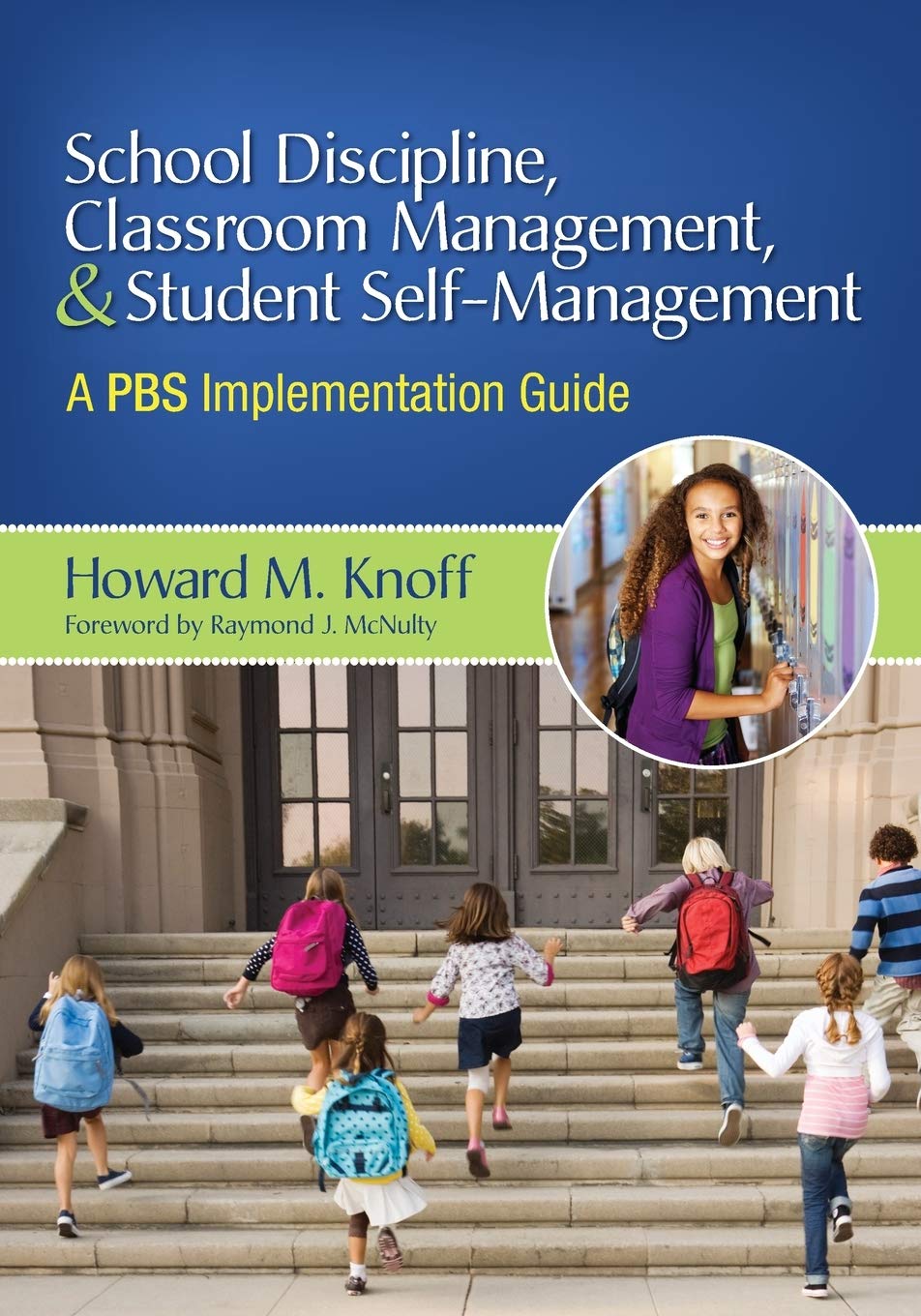 school discipline classroom management and student self management a pbs implementation guide 1st edition