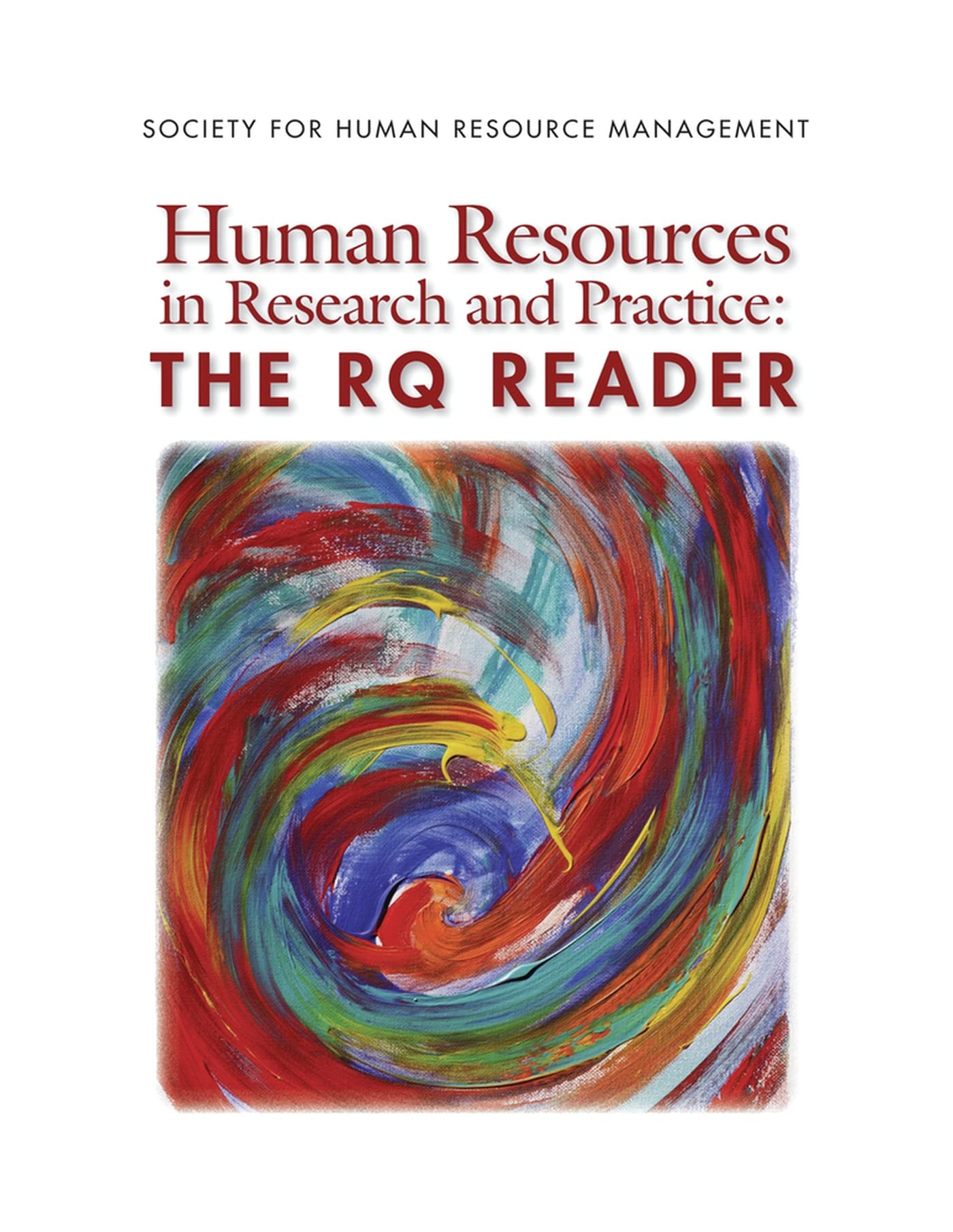human resources in research and practice the rq reader 1st edition for human resource management, society
