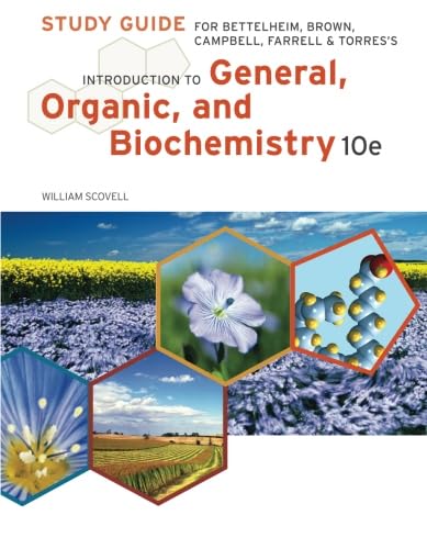 study guide for bettelheim/brown/campbell/farrell/torres introduction to general organic and biochemistry
