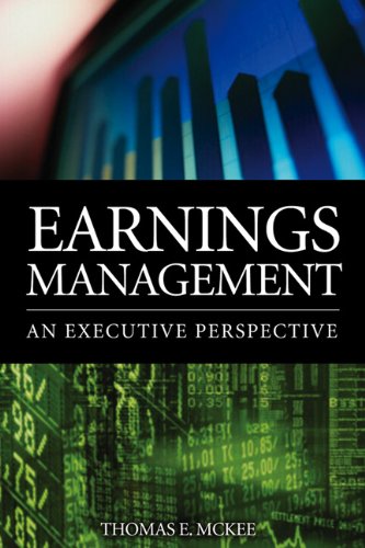 earnings management an executive perspective 1st edition mckee, thomas e. 0324223250, 9780324223255