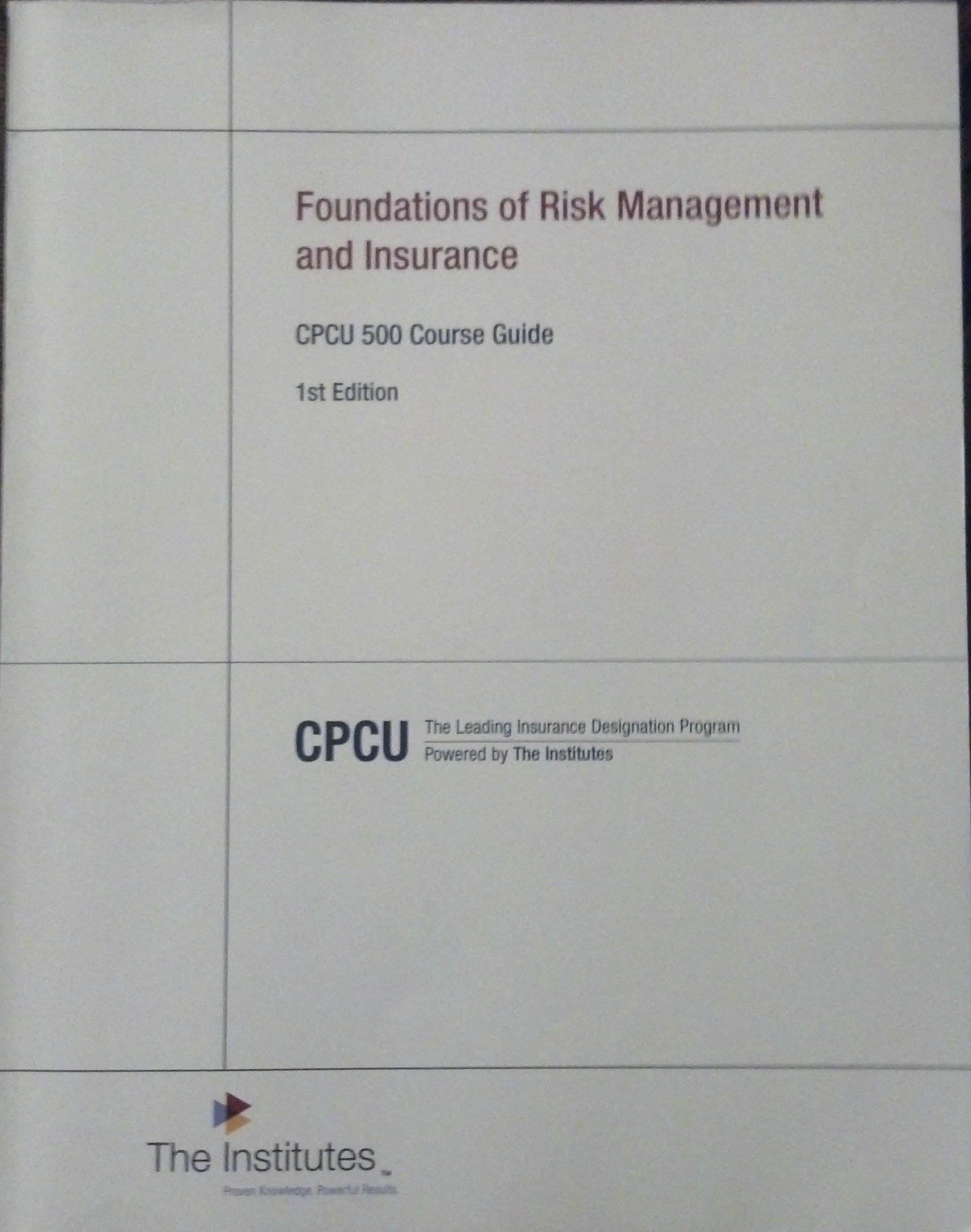 foundations of risk management and insurance cpcu 500 course guide the institutes 0894634186, 9780894634185