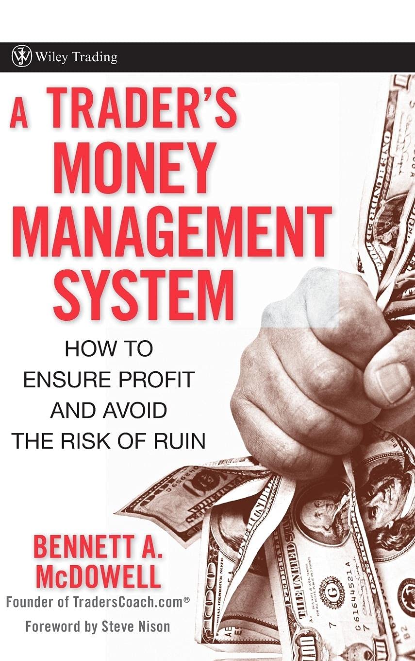 a traders money management system how to ensure profit and avoid the risk of ruin 1st edition mcdowell,