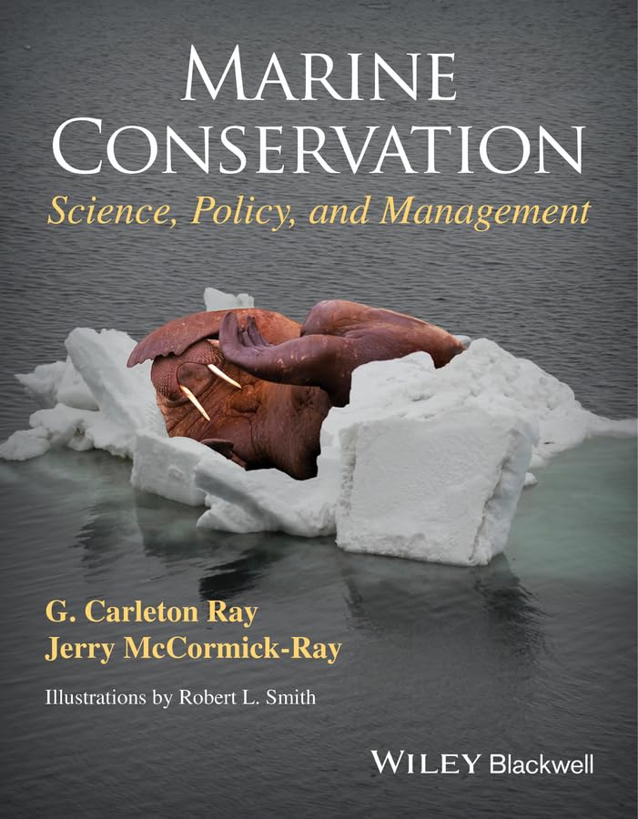 marine conservation science policy and management 1st edition ray, g. carleton, mccormick ray, jerry