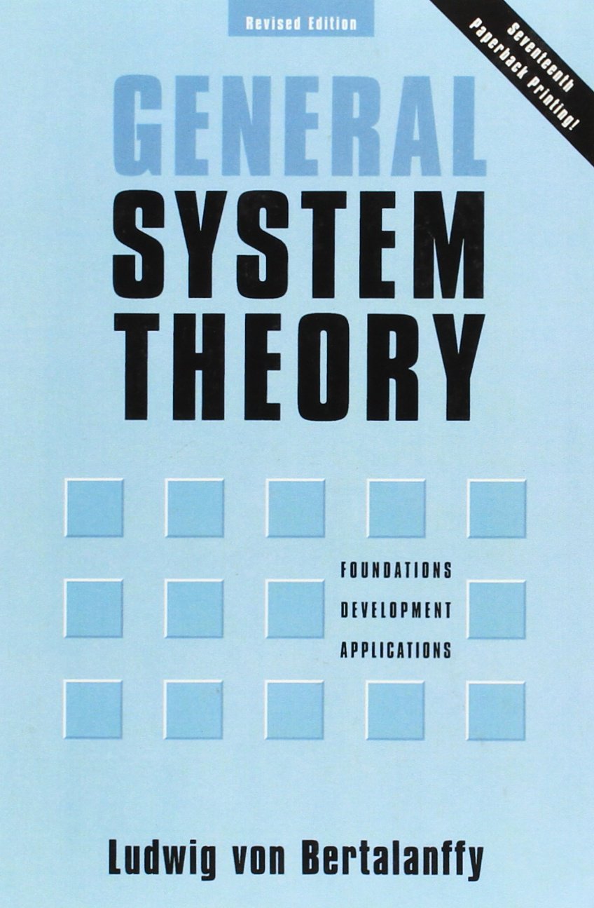 general system theory foundations development applications revised edition ludwig von bertalanffy 0807604534,
