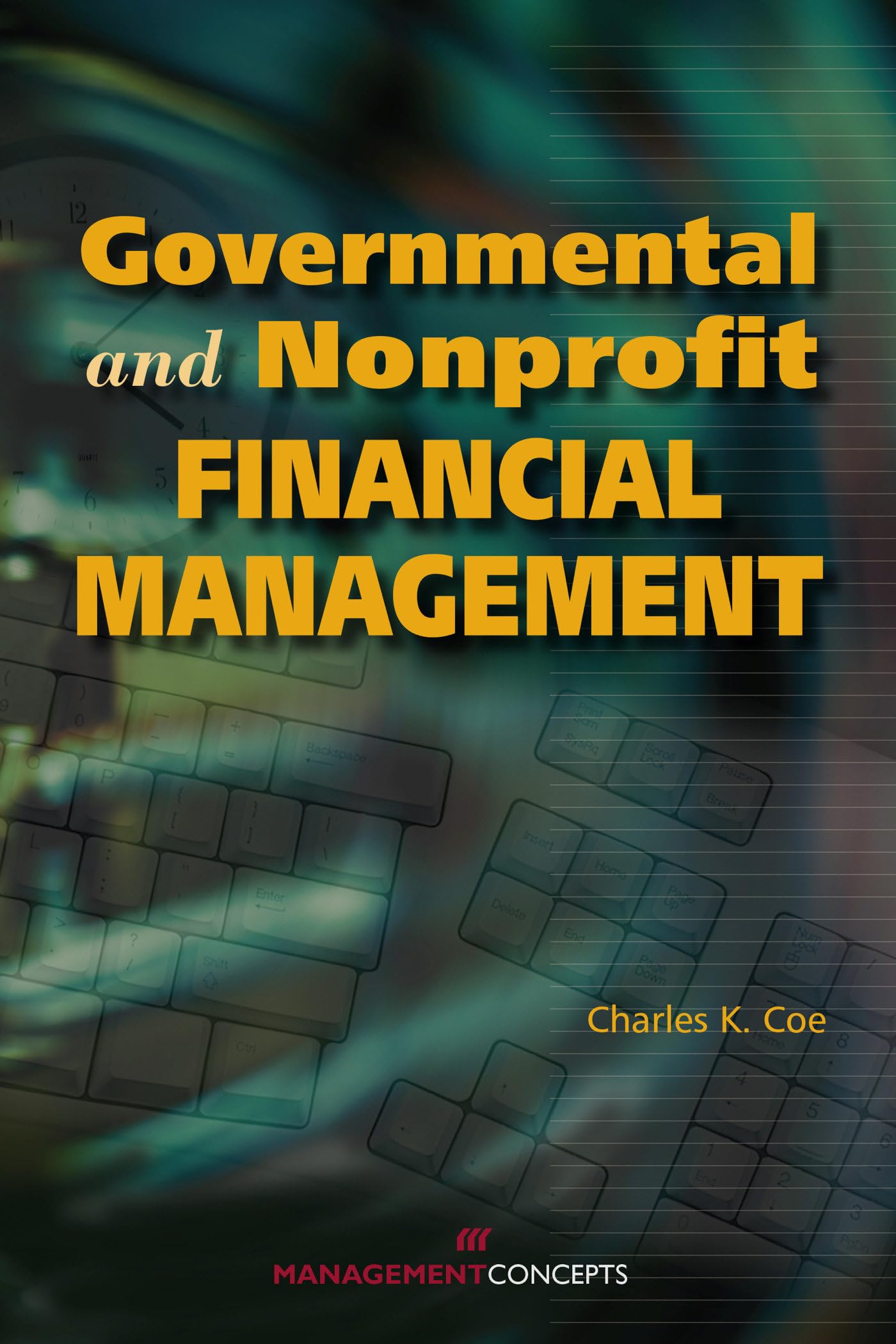 governmental and nonprofit financial management coe, charles k. 1567261833, 9781567261837